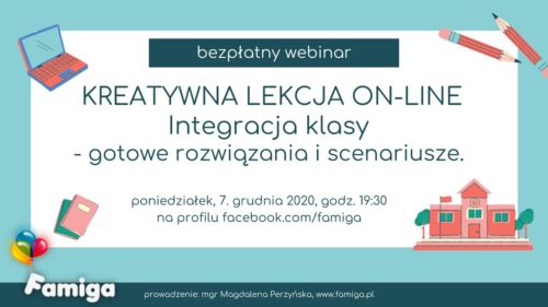 Webinar #23 - Kreatywna lekcja on-line. Integracja klasy.