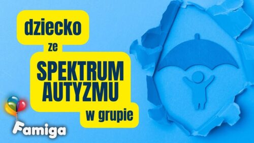 Webinar #65 - Dziecko ze spektrum autyzmu w grupie