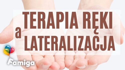 Webinar #71 - Terapia ręki a lateralizacja