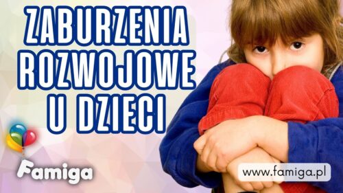 Webinar #155 - Zaburzenia rozwojowe u dzieci