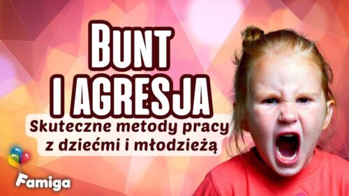 Webinar #165 -  Bunt i agresja
