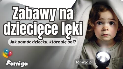 Webinar #169 -  Zabawy na dziecięce lęki