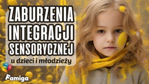 Webinar #171 - Zaburzenia Integracji Sensorycznej