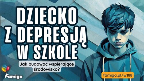 Webinar #188 - Dziecko z depresją w szkole