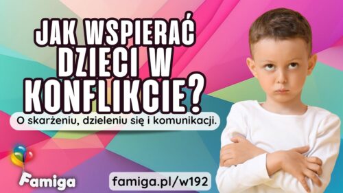 Webinar #192 - Jak wspierać dzieci w konflikcie?