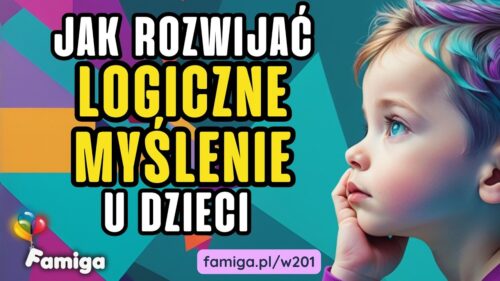 Webinar #201 - Jak rozwijać logiczne myślenie u dzieci