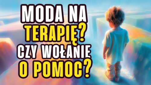 Webinar #235 - Moda na terapię czy wołanie o pomoc?